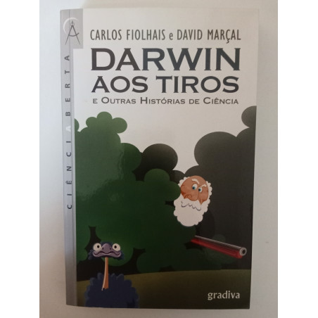Darwin aos tiros - Carlos Fiolhais e David Marçal