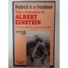 Subtil é o Senhor, vida e pensamento de Albert Einstein - Abraham Pais