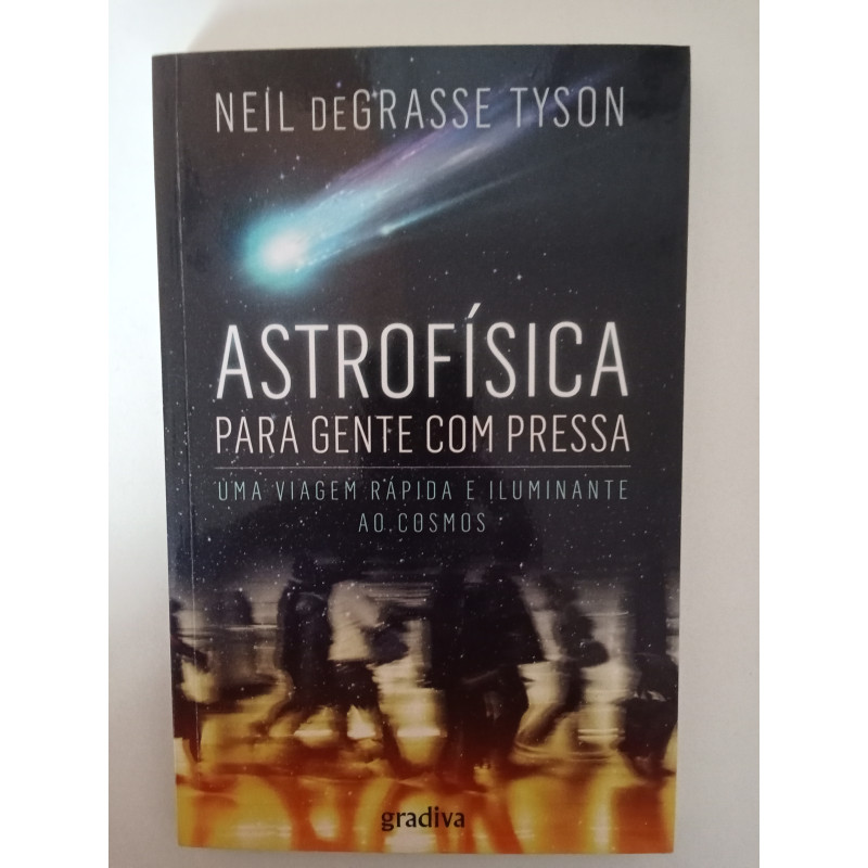 Astrofísica para gente com pressa - Neil deGrasse Tyson