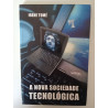 A nova sociedade tecnológica - Irene Tomé