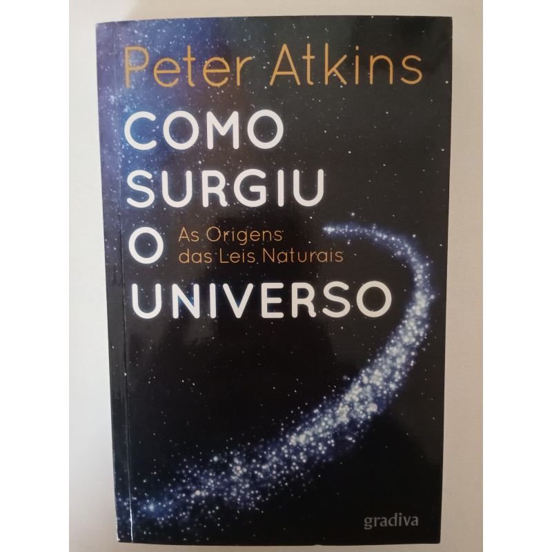 Como surgiu o Universo - Peter Atkins