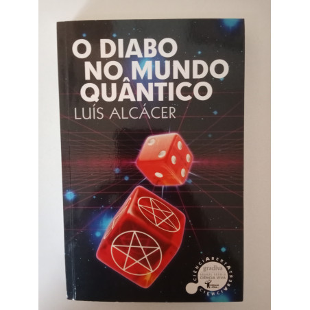 O Diabo no Mundo Quântico - Luís Alcácer