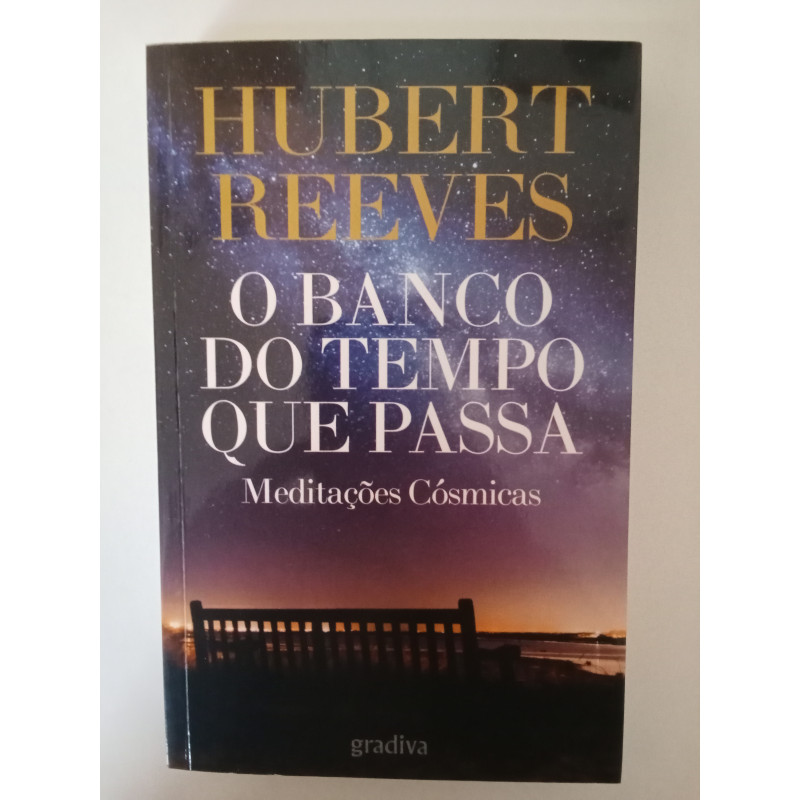 O banco do tempo que passa - Hubert Reeves