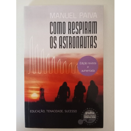 Como respiram os Astronautas - Manuel Paiva