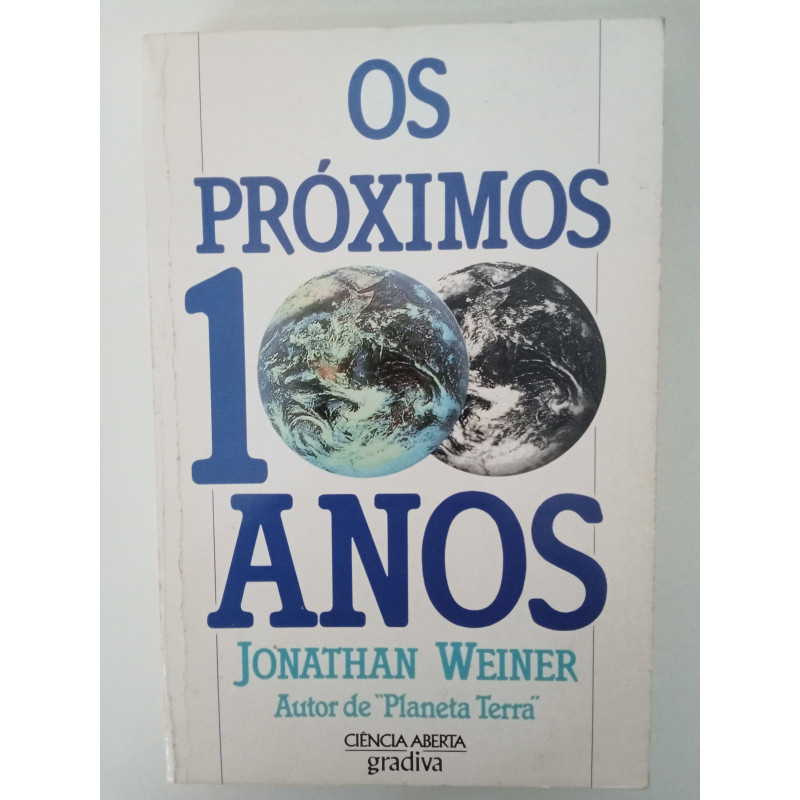 Os próximos 100 anos - Jonathan Weiner