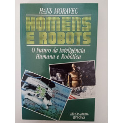 Homens e Robots - Hans Moravec