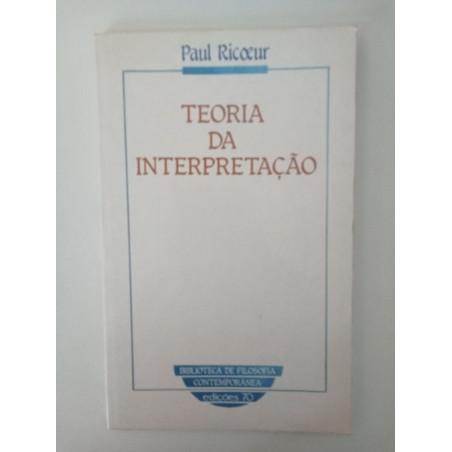 Teoria da Interpretação - Paul Ricoeur