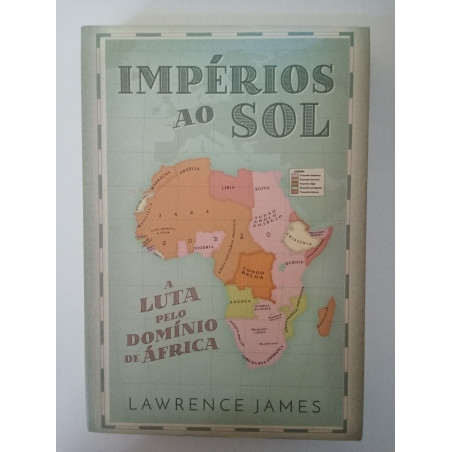 Impérios ao sol - Lawrence James