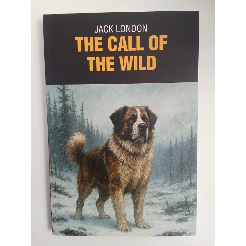 The call of the wild - Jack London