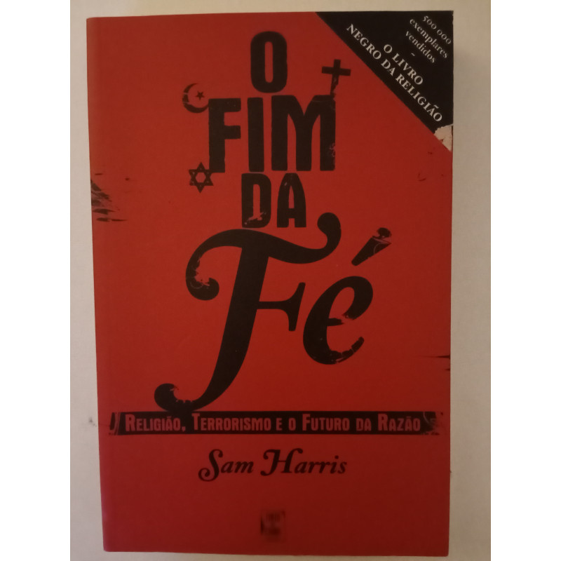 O fim da Fé - Sam Harris