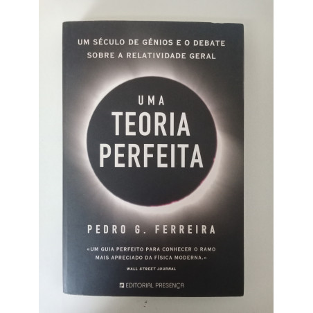 Uma teoria perfeita - Pedro G. Ferreira