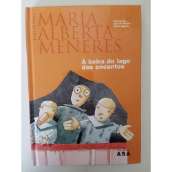 À beira do lago dos encantos - Maria Alberta Menéres
