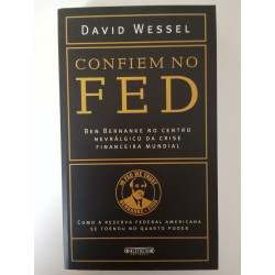 Confiem no FED - David Wessel