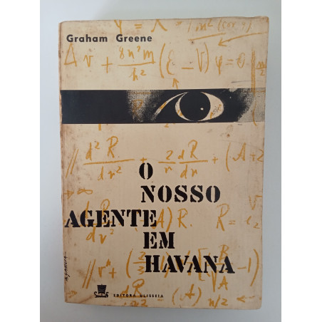 O nosso agente em Havana - Graham Greene