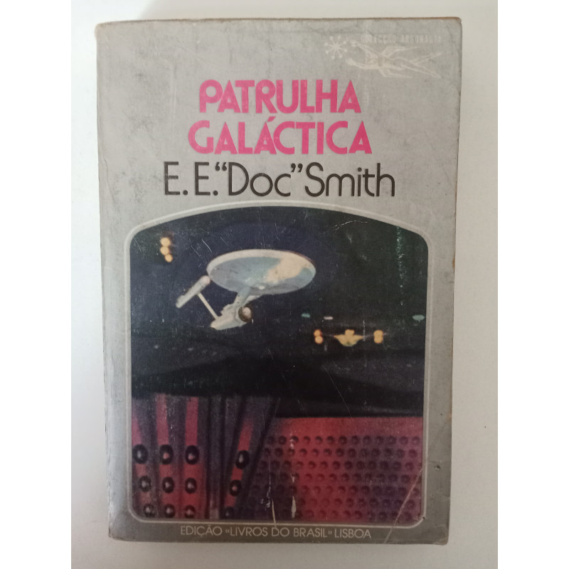 Patrulha Galática - E. E. "Doc" Smith