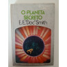 O planeta secreto - E. E. "Doc" Smith