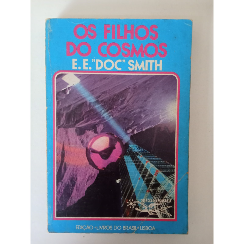 Os filhos do Cosmos - E. E. "Doc" Smith