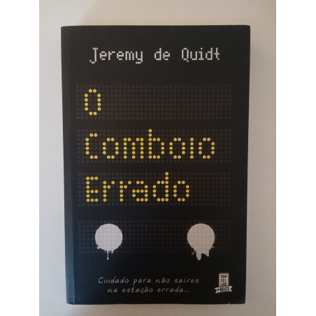 O comboio errado - Jeremy de Quidt