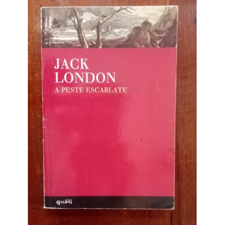 Jack London - A peste escarlate