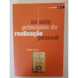 Os sete princípios da realização pessoal - Deepak Chopra