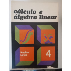 Cálculo e Álgebra Linear - Kaplan Lewis (4 vols.)