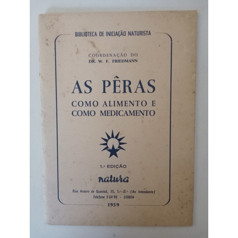 As Pêras como alimento e medicamento - Dr. W. F. Friedmann