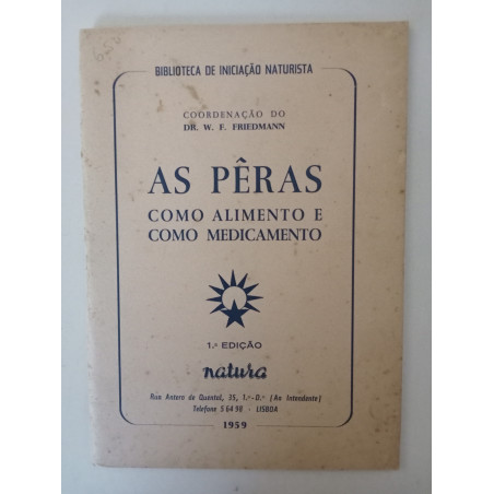 As Pêras como alimento e medicamento - Dr. W. F. Friedmann