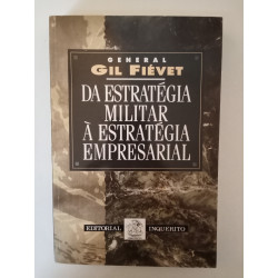 Da estratégia militar à estratégia empresarial - General Gil Fiévet