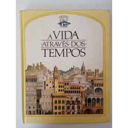A vida através dos tempos - Giovanni Caselli