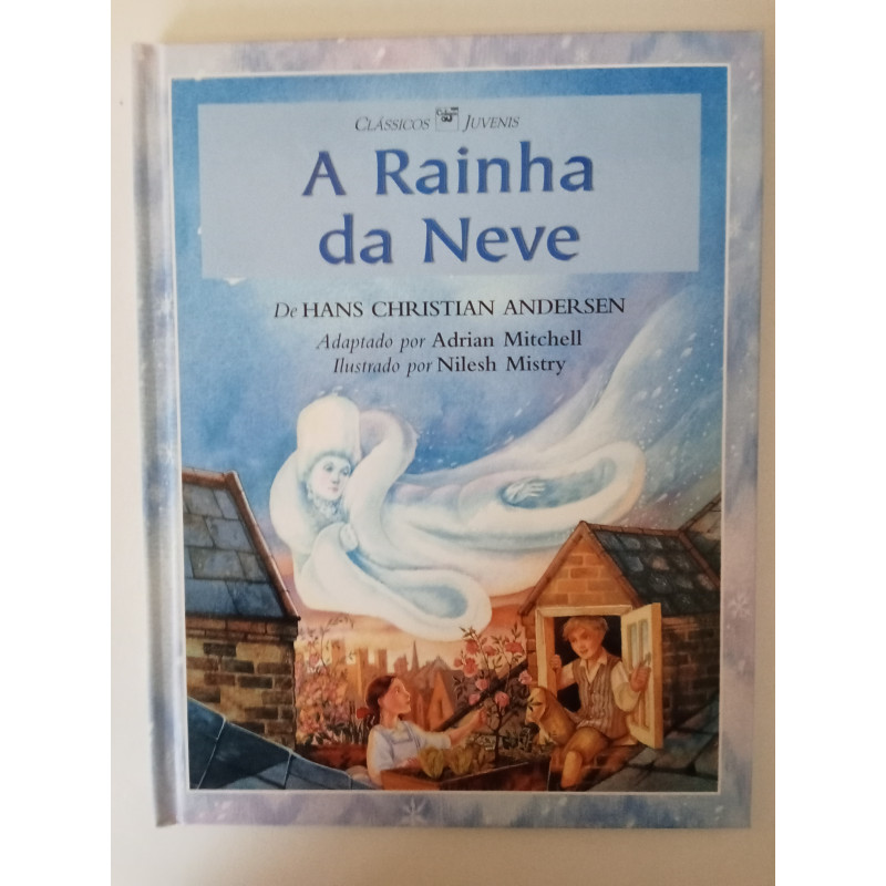 A Rainha da Neve - Hans Christian Andersen