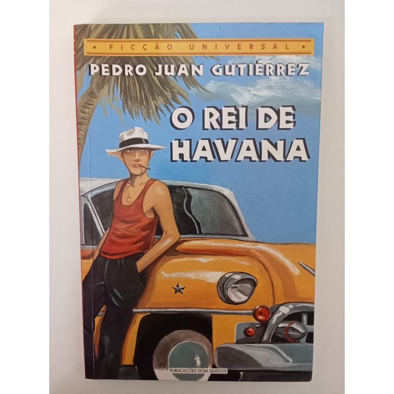 O rei de Havana - Pedro Juan Gutiérrez