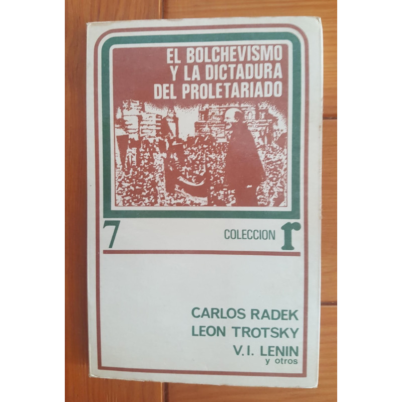 El Bolchevismo y la Dictadura del Proletariado