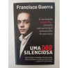 Uma dor silenciosa - Francisco Guerra