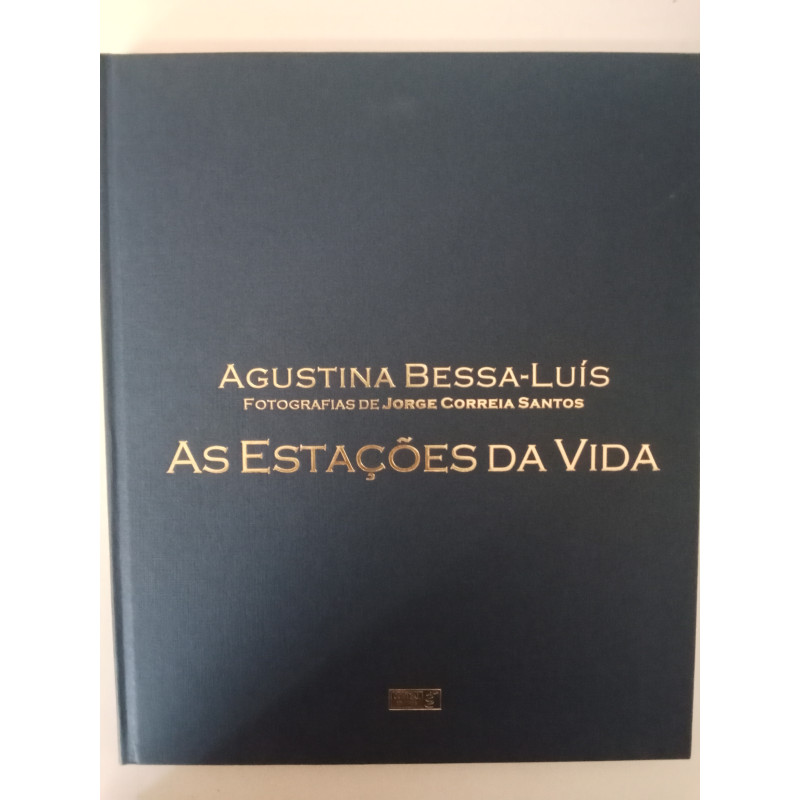 As estações da vida - Agustina Bessa-Luís