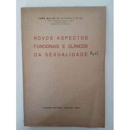 Novos aspectos funcionais e clínicos da Sexualidade - João Belló de Oliveira e Silva