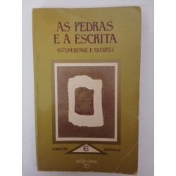 As pedras e a Escrita (Stonehenge e Glozel)