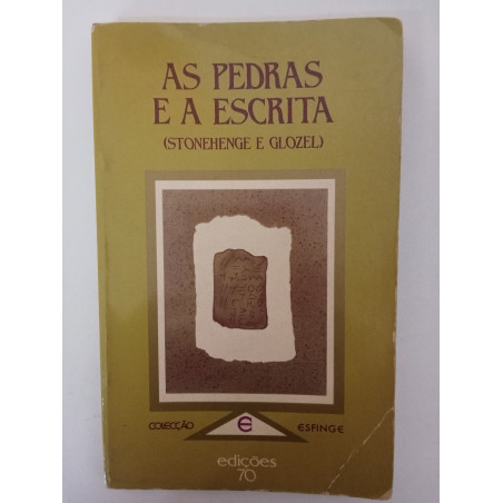 As pedras e a Escrita (Stonehenge e Glozel)