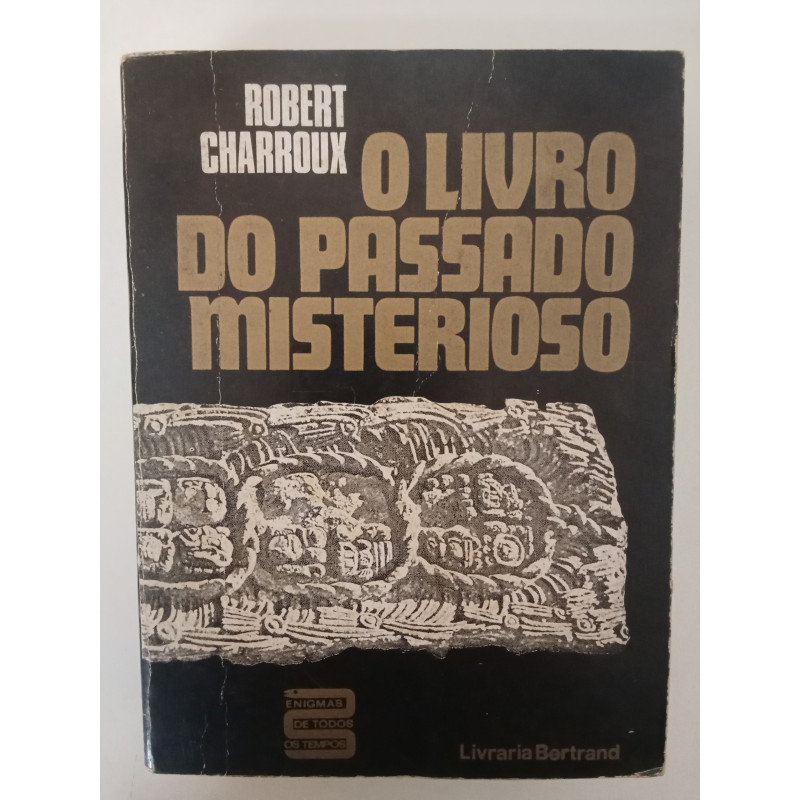 O livro do passado misterioso - Robert Charroux
