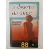 O deserto do amor - François Mauriac