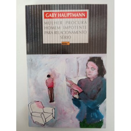 Mulher procura homem impotente para relacionamento sério - Gaby Hauptmann