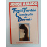 Jorge Amado - Farda Fardão Camisola de Dormir