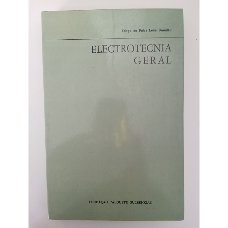 Electrotecnia geral - Diogo de Paiva Leite Brandão