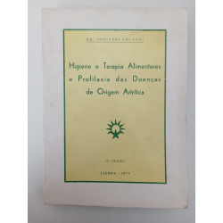 Higiene e Terapia Alimentares e Profilaxia das doenças de origem artítrica - Dr. Indíveri Colucci
