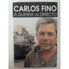 A guerra em directo - Carlos Fino