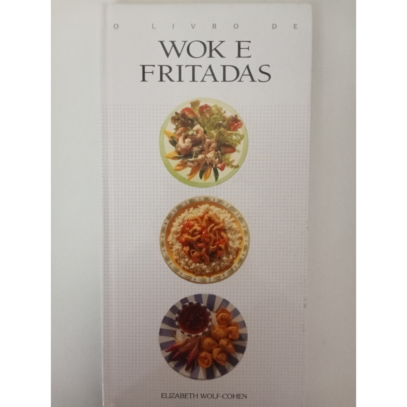 Wok e Fritadas - Elizabeth Wolf-Cohen
