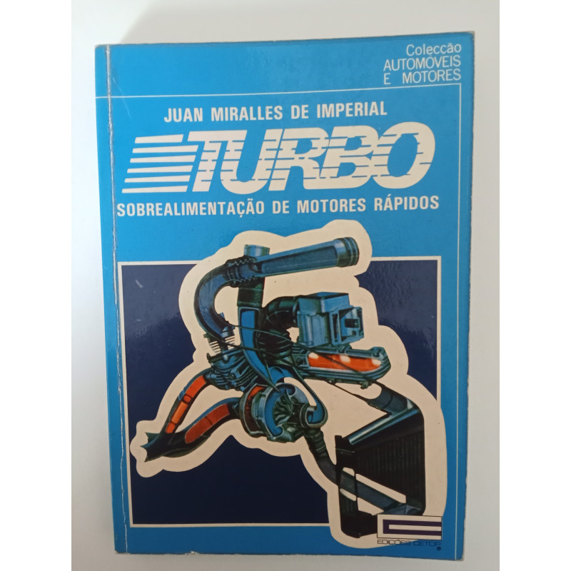 Turbo, sobrealimentação de motores rápidos - Juan Miralles de Imperial
