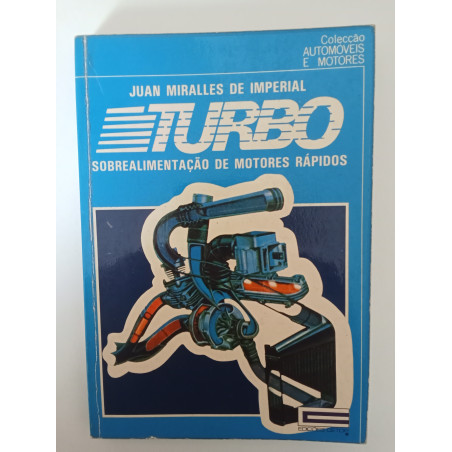 Turbo, sobrealimentação de motores rápidos - Juan Miralles de Imperial