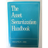 The Asset Securization Handbook - Phillip L. Zweig (ed.)