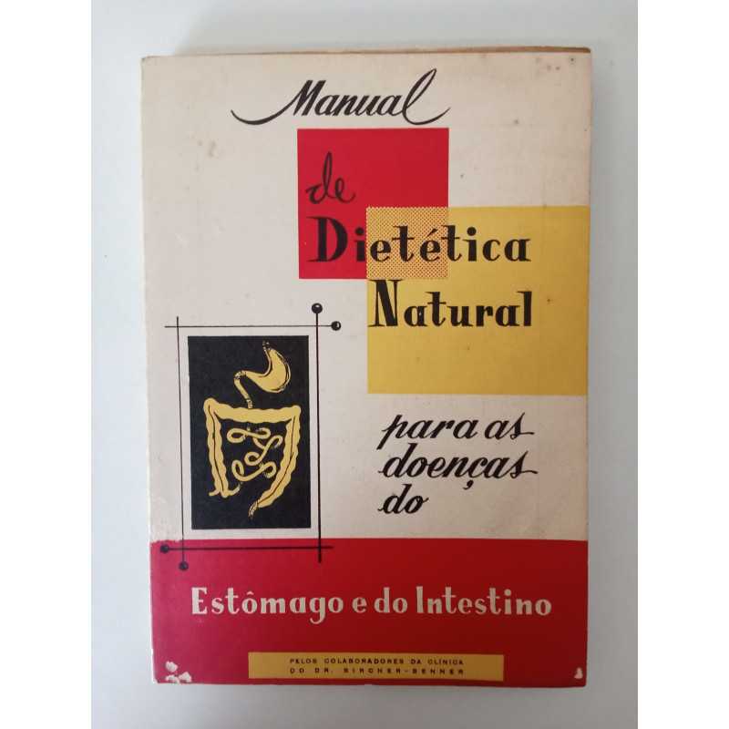 Manual de Dietética Natural para as doenças do Estômago e do Intestino