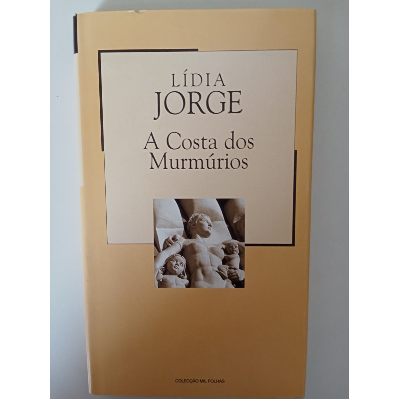 A costa dos murmúrios - Lídia Jorge